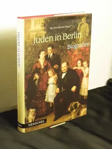 Kotowski, Elke-Vera (Herausgeberin): Juden in Berlin - Biografien - aus der Reihe: Juden in Berlin - Band: 2 LAGERRÄUMUNG. 