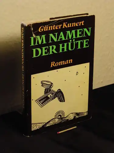Kunert, Günter: Im Namen der Hüte - Roman   -  LAGERRÄUMUNG. 