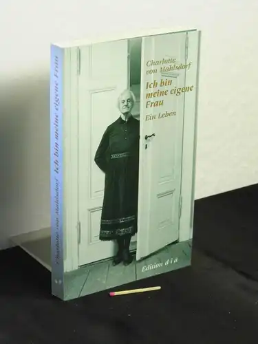 Mahlsdorf, Charlotte von: Ich bin meine eigene Frau - Ein Leben -  LAGERRÄUMUNG. 