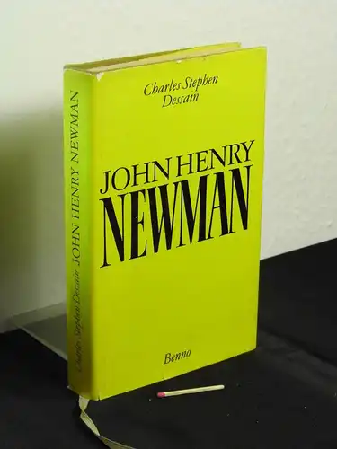 Dessain, Charles Stephen: John Henry Newman - Wegbereiter der Erneuerung der Kirche. 