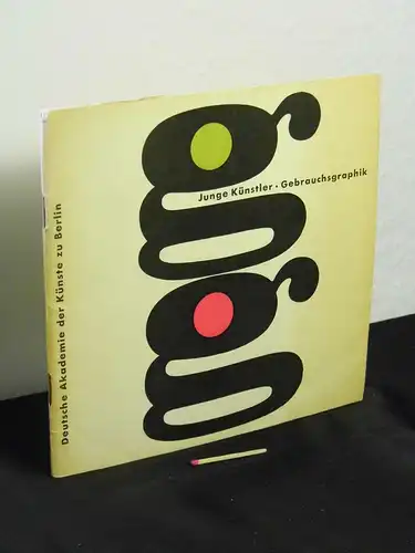 Brüll, Regine (Redaktion): Junge Künstler Gebrauchsgraphik - Ausstellung 9. Januar bis 14. Februar 1965 -  LAGERRÄUMUNG. 