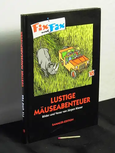 Kieser, Jürgen: Fix und Fax : Lustige Mäuseabenteuer - Sammler-Edition 18 -  LAGERRÄUMUNG. 