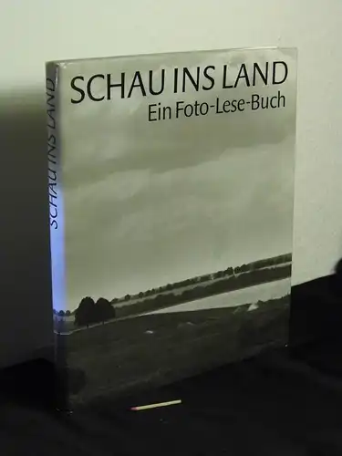 Drommer, Günther (Herausgeber): Schau ins Land - Ein Foto-Lese-Buch. 