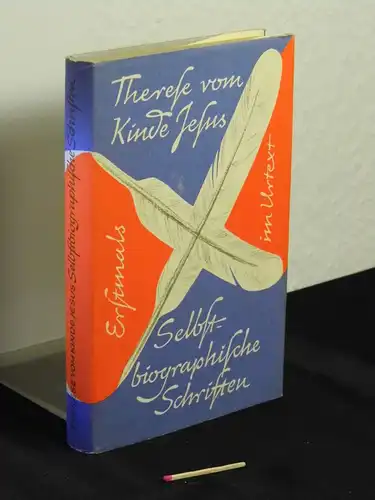Therese vom Kinde Jesus: Therese vom Kinde Jesus - Selbstbiographische Schriften - Authentischer Text -  LAGERRÄUMUNG. 