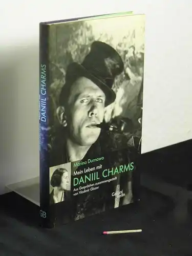 Durnowo, Marina: Mein Leben mit Daniil Charms - Aus Gesprächen zusammengestellt von Vladimir Glozer -  LAGERRÄUMUNG. 