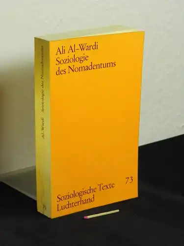 Al-Wardi, Ali: Soziologie des Nomadentums - Studie über die iraqische Gesellschaft - aus der Reihe: Soziologische Texte - Band: 73. 