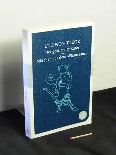 Tieck, Ludwig [Verfasser]: Der gestiefelte Kater - Märchen aus dem 'Phantasus' - aus der Reihe: Fischer Klassik - Band: 90127 LAGERRÄUMUNG. 
