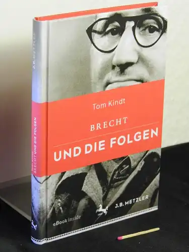 Kindt, Tom: Brecht und die Folgen -  LAGERRÄUMUNG. 
