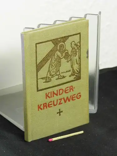 Bender, Alois: Kinder-Kreuzweg. 