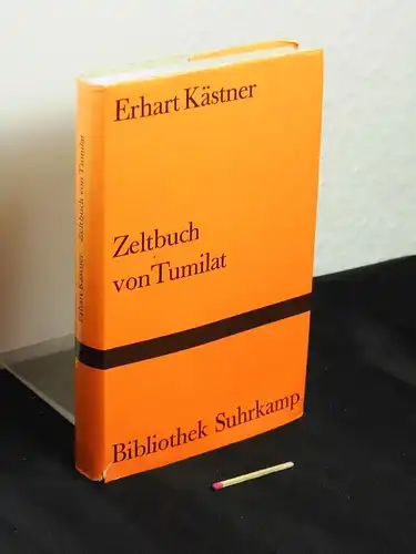 Kästner, Erhart: Zeltbuch von Tumilat - aus der Reihe: BS Bibliothek Suhrkamp - Band: 382. 