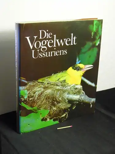 Knystautas, Algirdas J. V. und Jurij B. Sibnev: Die Vogelwelt Ussuriens - Avifaunisches zwischen Amur und Japanischem Meer -  LAGERRÄUMUNG. 