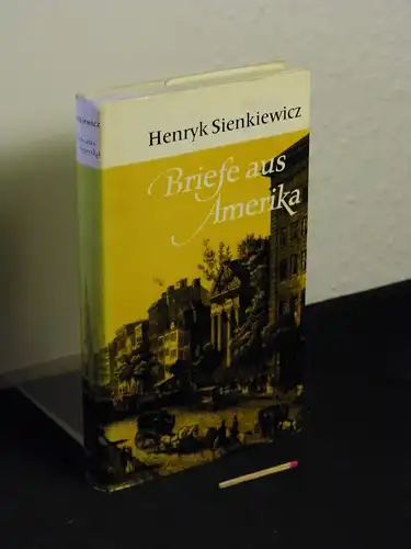 Sienkiewicz, Henryk: Briefe aus Amerika -  LAGERRÄUMUNG. 