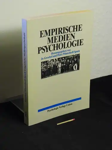 Groebel, Jo und Peter Winterhoff-Spurk (Herausgeber): Empirische Medienpsychologie. 