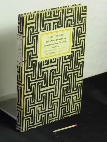 Minder, Robert: Kultur und Literatur in Deutschland und Frankreich - Fünf Essays - aus der Reihe: IB Insel-Bücherei - Band: 771. 