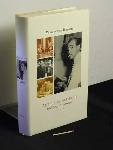 Wechmar, Rüdiger von: Akteur in der Loge - Weltläufige Erinnerungen -  LAGERRÄUMUNG. 