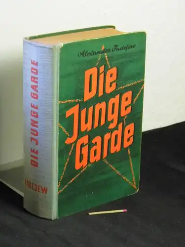 Fadejew, Alexander: Die junge Garde - Organisationsausgabe für die Freie Deutsche Jugend -  LAGERRÄUMUNG. 