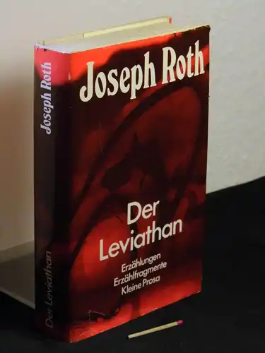 Roth, Joseph: Der Leviathan - Erzählungen, Erzählfragmente, Kleine Prosa. 