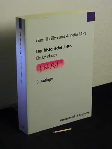 Theißen, Gerd sowie Annette Merz: Der historische Jesus: ein Lehrbuch -  LAGERRÄUMUNG. 