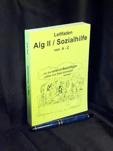 Jäger, Frank und Harald Thome: Leitfaden Alg II / Sozialhilfe von A-Z -  LAGERRÄUMUNG. 
