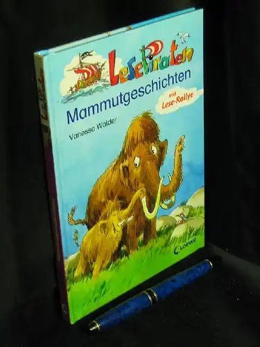 Walder, Vanessa: Lesepiraten Mammutgeschichten, Mit Lese-Rallye. 
