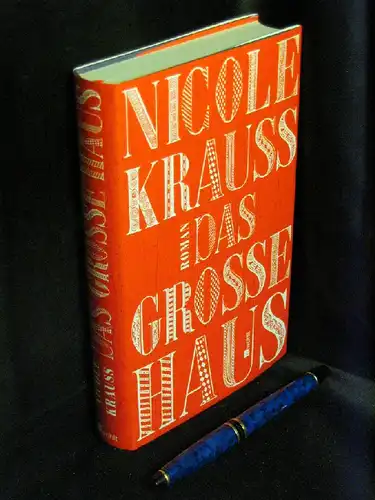 Krauss, Nicole: Das grosse Haus - Roman -  LAGERRÄUMUNG. 