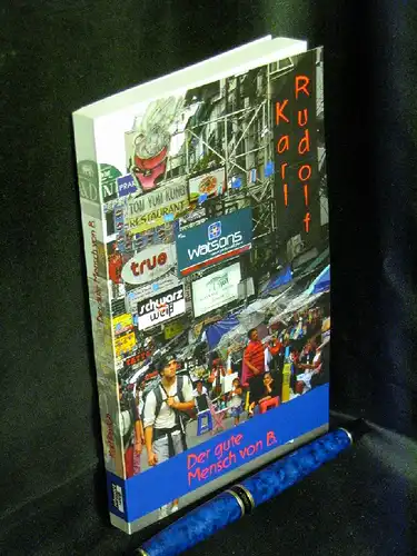 Rudolf, Karl: Der gute Mensch von B. -  LAGERRÄUMUNG. 