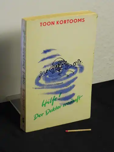 Kortooms, Toon: Hilfe! Der Doktor ersäuft ... - aus der Reihe: Benno-Bücher - Reihe religiöse Erzählungen - Band: 41. 