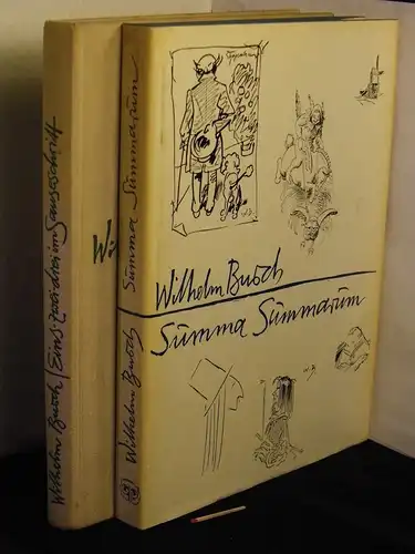 Busch, Wilhelm: Eins-zwei-drei im Sauseschritt + Summa Summarum (2 Bände). 