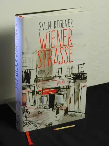 Regener, Sven [Verfasser]: Wiener Strasse : Roman -  LAGERRÄUMUNG. 