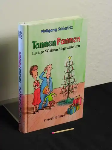 Schierlitz, Wolfgang [Verfasser]: TannenPannen : lustige Weihnachtsgeschichten -  LAGERRÄUMUNG. 