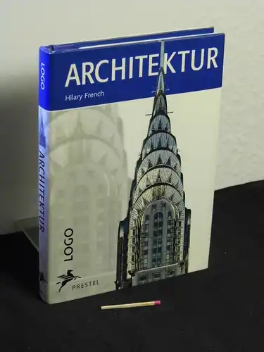French, Hilary: Architektur - Originaltitel: Architecture  - aus der Reihe: Logo. 
