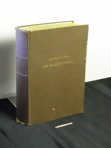 Morrow, Honoré Willsie [Verfasser]: An den Stufen des Goldenen Thrones - Originaltitel: Splendour of God  -  LAGERRÄUMUNG. 