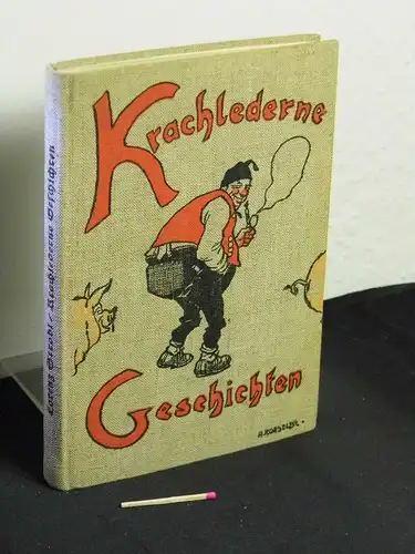 Strobl, Lorenz [Verfasser]: Krachlederne Geschichten -  LAGERRÄUMUNG. 