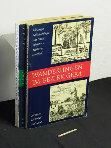 Pasold, Alfred (Redaktion) + Müller, Horst H. (Redaktion): Wanderungen im Bezirk Gera + Wanderungen im Bezirk Erfurt (2 Bände) - Thüringer Schiefergebirge mit Saaletalsperren, Mittleres...