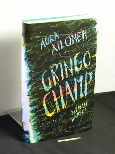 Xilonen, Aura [Verfasser]: Gringo Champ : Roman - Originaltitel: Campeón gabacho -  LAGERRÄUMUNG. 