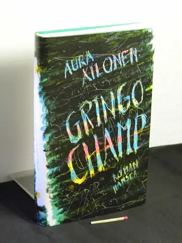 Xilonen, Aura [Verfasser]: Gringo Champ : Roman - Originaltitel: Campeón gabacho. 