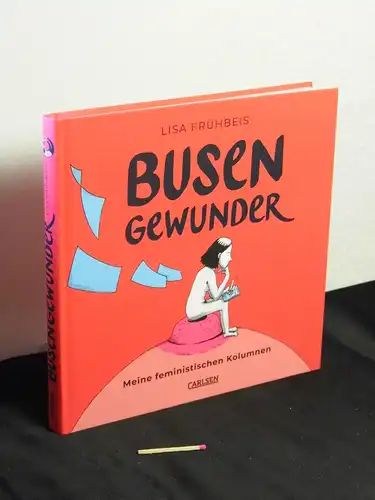 Frühbeis, Lisa: Busengewunder : Meine Feministischen Kolumnen. 