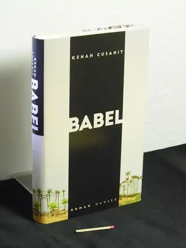 Cusanit, Kenah [Verfasser]: Babel : Roman -  LAGERRÄUMUNG. 
