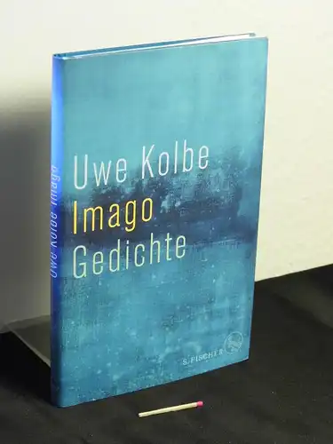 Kolbe, Uwe: Imago - Gedichte - Originaltitel: Imago &lt;Zusammenstellung>. 