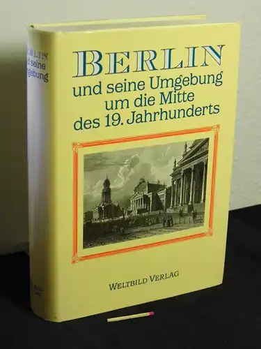 (Rellstab, Ludwig): Berlin und seine Umgebung um die Mitte des 19. Jahrhunderts -  LAGERRÄUMUNG. 
