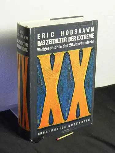 Hobsbawm, Eric: Das Zeitalter der Extreme - Weltgeschichte des 20. Jahrhunderts. 