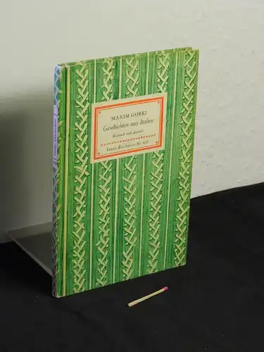 Gorki, Maxim: Geschichten aus Italien - Russisch und deutsch - aus der Reihe: IB Insel-Bücherei - Band: 659 LAGERRÄUMUNG. 
