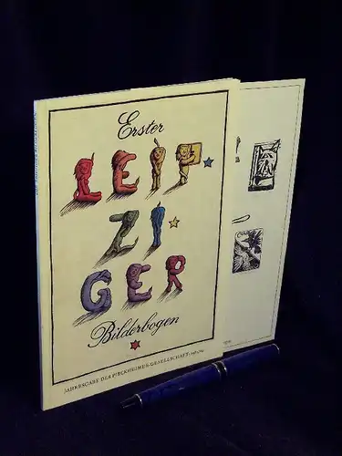 Behrends, Rainer (Geleitwort): Die 'Leipziger Bilderbogen' und ihre Macher. Erste Folge. - mit einem Geleitwort und eine Biblöiographie sowie einer signierten Beilage - Jahresgabe der...
