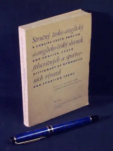 Proks, Miroslav and Jarmila Proksova-Evaldova: Stručný česko-anglický a anglicko-český slovnik tělocvičných a sportovnich výrazů = A concise Czech-English and English-Czech dictionary of gymnastic and sporting terms. 