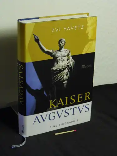 Yavetz, Zvi [Verfasser]: Kaiser Augustus : eine Biographie -  LAGERRÄUMUNG. 