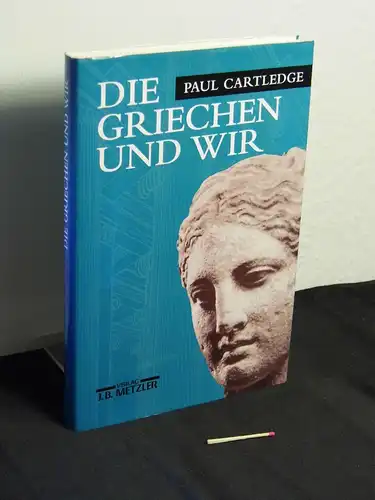 Cartledge, Paul [Verfasser]: Die Griechen und wir - Originaltitel: The Greeks  -  LAGERRÄUMUNG. 