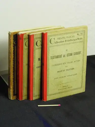 (Sammlung) Théâtre français - Collection Friedberg et Mode - 59: Le testament de César Girodot - Comédie en trois actes par Adolphe Belot et Edmond...