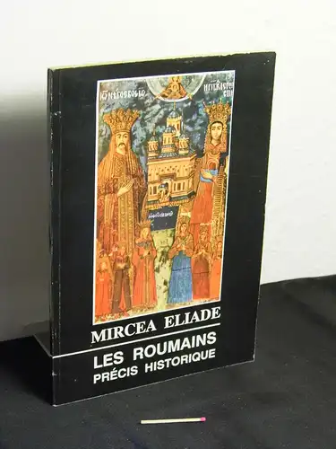 Eliade, Mircea: Les Roumains - précis historique -  LAGERRÄUMUNG. 