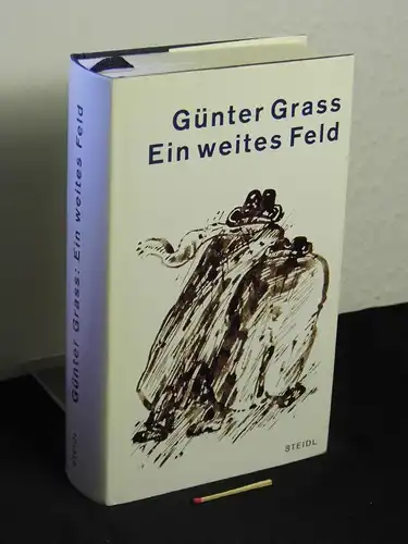 Grass, Günter: Ein weites Feld - Roman. 
