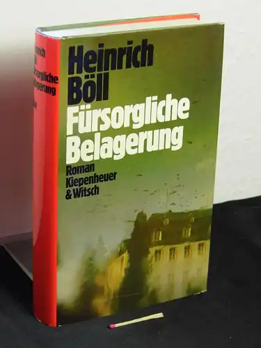 Böll, Heinrich: Fürsorgliche Belagerung - Roman -  LAGERRÄUMUNG. 